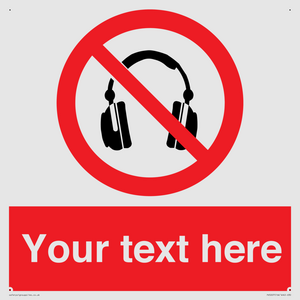 Custom No Headphones Sign